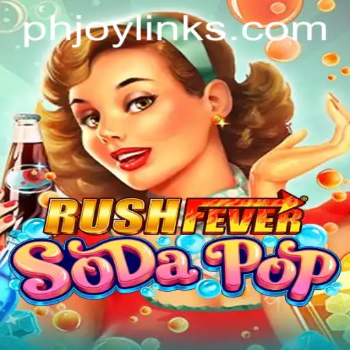 Unraveling the Excitement of RushFeverSodaPop: A New Era in Mobile Gaming